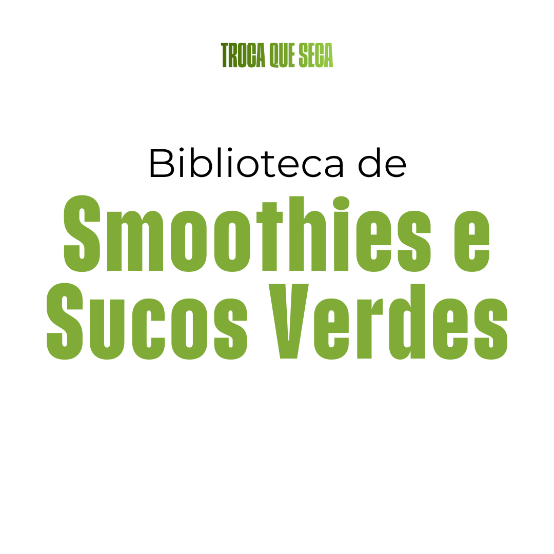 Biblioteca de Smoothies e Sucos Verdes
