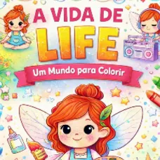 A vida de Life. Um mundo para colorir
