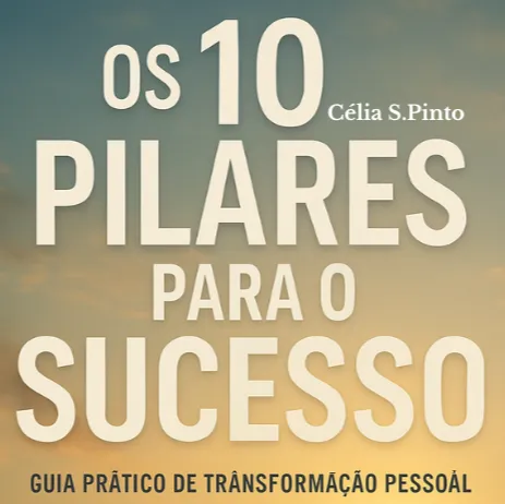 Os 10 Pilares para o Sucesso .