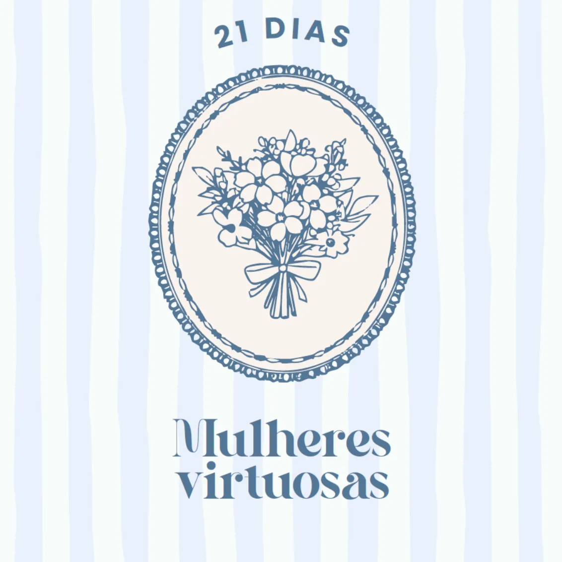 Desafio 21 dias MVClub Mulheres Virtuosas